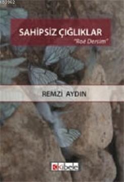 Sahipsiz Çığlıklar