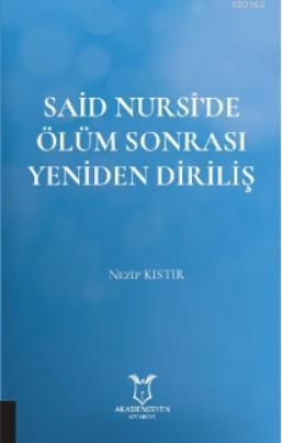 Said Nursî'de Ölüm Sonrası Yeniden Diriliş