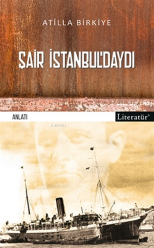 Şair Istanbul'daydı!