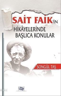 Sait Faik'in Hikayelerinde Başlıca Konular