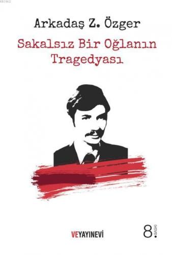 Sakalsız Bir Oğlanın Tragedyası