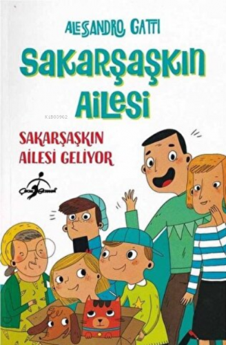 Sakarşaşkın Ailesi Geliyor - Sakarşaşkın Ailesi