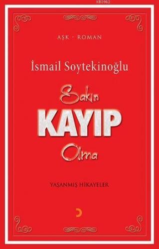 Sakın Kayıp Olma