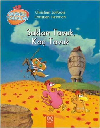 Saklan Tavuk, Kaç Tavuk