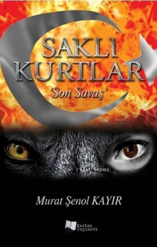 Saklı Kurtlar "Son Savaş"