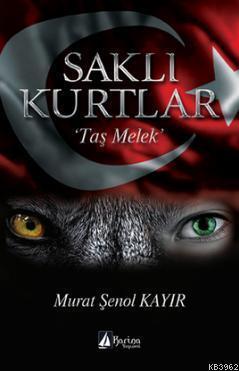 Saklı Kurtlar "Taş Melek"