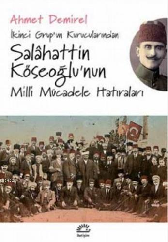 Salahattin Köseoğlu'nun Milli Mücadele Hatıraları