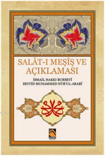 Salat-ı Meşiş ve Açıklaması