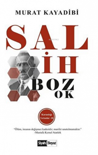 Salih Bozok Karanlığı Yırtanlar - 10