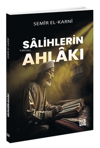 Sâlihlerin Ahlâkı