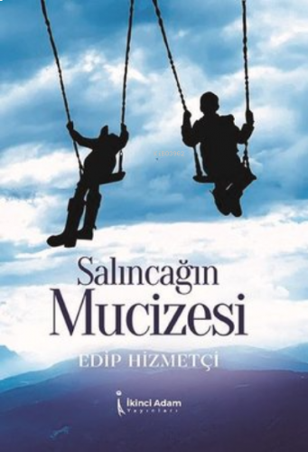 Salıncağın Mucizesi