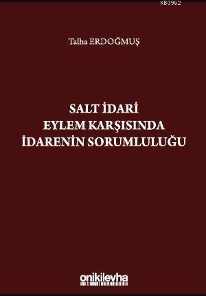 Salt İdari Eylem Karşısında İdarenin Sorumluluğu