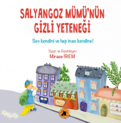 Salyangoz Mümü'nün Gizli Yeteneği