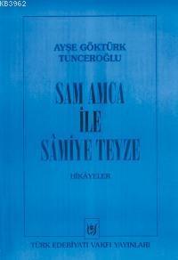 Sam Amca İle Samiye Teyze