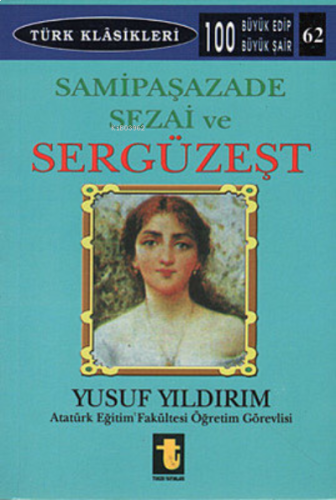 Sami Paşazade Sezai Ve Sergüzeşt