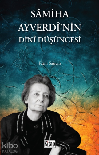 Sâmiha Ayverdî'nin Dinî Düşüncesi