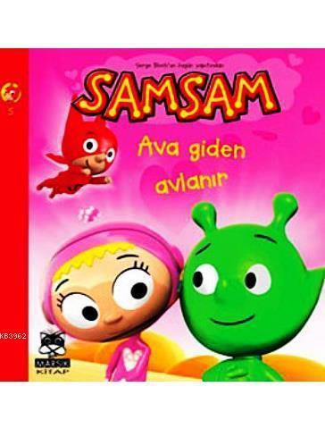 Samsam 5; Ava Giden Avlanır +8 Yaş