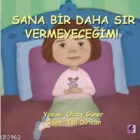 Sana Bir Daha Sır Vermeyeceğim!