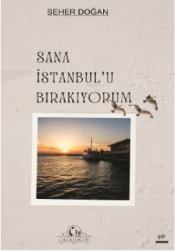 Sana İstanbul'u Bırakıyorum