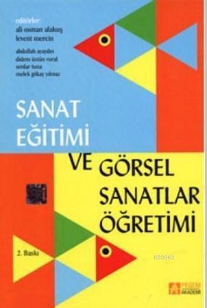 Sanat Eğitimi ve Görsel Sanatlar Öğretimi