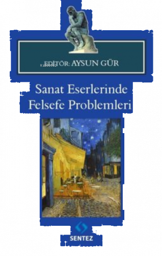 Sanat Eserlerinde Felsefe Problemleri