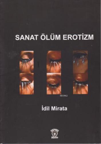 Sanat Ölüm Erotizm