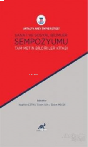 Sanat ve Sosyal Bilimler Sempozyumu (Ciltli)