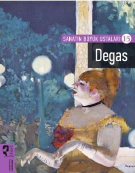 Sanatın Büyük Ustaları 15 Degas