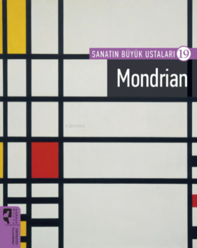 Sanatın Büyük Ustaları 19 Mondrian