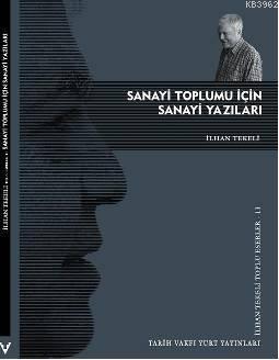 Sanayi Toplumu İçin Sanayi Yazıları