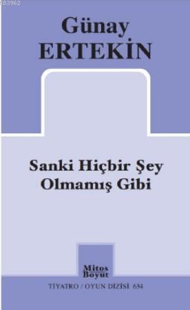 Sanki Hiçbir Şey Olmamış Gibi