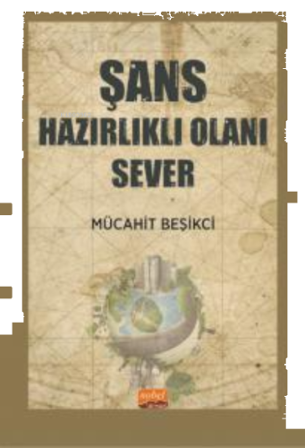 Şans Hazırlıklı Olanı Sever