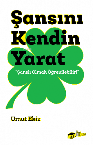 Şansını Kendin Yarat