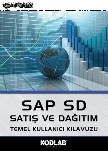 Sap Sd Satış ve Dağıtım;Temel Kullanıcı Kitabı