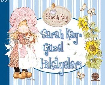 Sarah Kay'in Güzel Hikâyeleri (Ciltli)