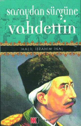 Saraydan Sürgüne Vahdettin