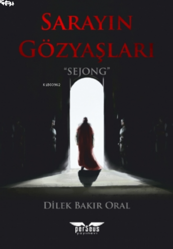 Sarayın Gözyaşları;Sejong