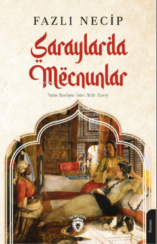 Saraylarda Mecnunlar