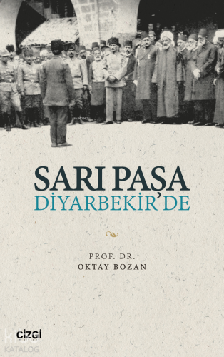 Sarı Paşa Diyarbekir'de