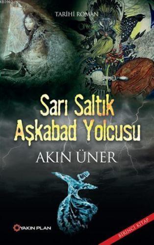 Sarı Saltık Aşkabad Yolcusu