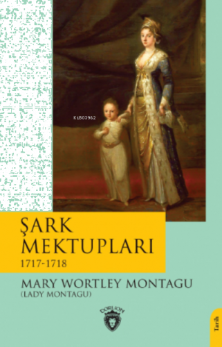 Şark Mektupları / 1717-1718