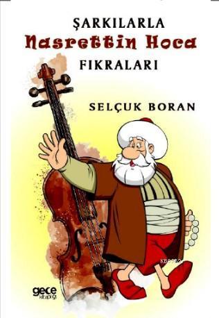 Şarkılarla Nasrettin Hoca Fıkraları