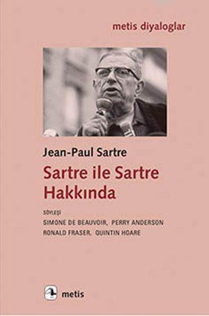 Sartre Ile Sartre Hakkında