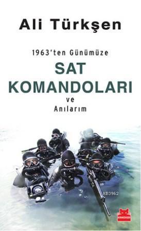 Sat Komandoları ve Anılarım