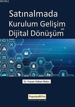 Satınalmada Kurulum Gelişim ve Dijital Dönüşüm