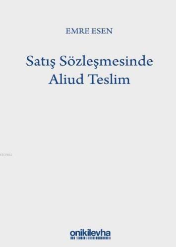 Satış Sözleşmesinde Aliud Teslim