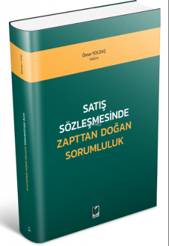 Satış Sözleşmesinde Zapttan Doğan Sorumluluk