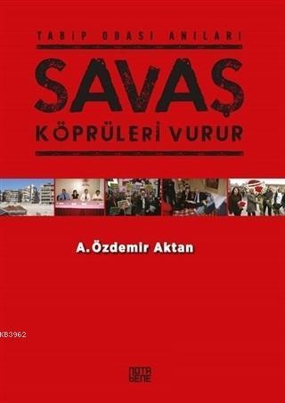 Savaş Köprüleri Vurur