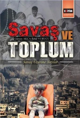 Savaş ve Toplum; Savaş Üzerine Yazılar