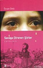 Savaşa Direnen Şiirler / Antoloji